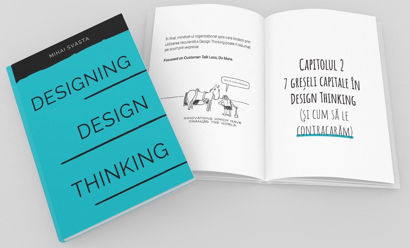 Interiorul cărții: capitolul 2 — 7 greșeli capitale în Design Thinking